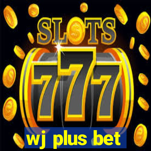 wj plus bet